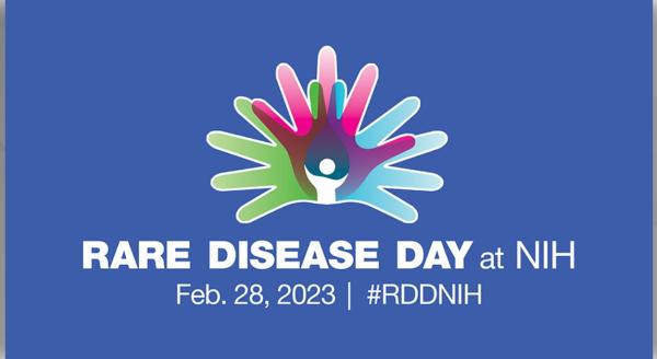 Rare Disease Day at NIH. February 28, 2023. #RDDNIH.