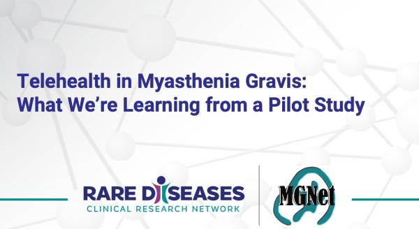 Telehealth in Myasthenia Gravis: What We’re Learning from a Pilot Study