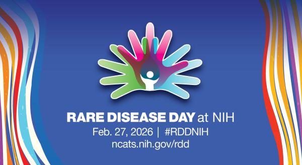 Rare Disease Day at NIH. February 27, 2026. #RDDNIH. ncats.nih.gov/rdd