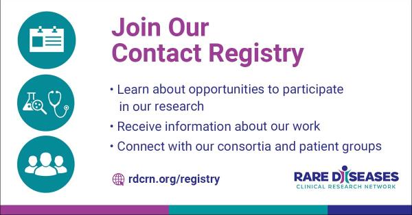 Three icons featuring a trio of silhouettes, a chemistry flask and stethoscope, and a contact card appear next to the text, Join Our Contact Registry - Learn about opportunities to participate in our research, receive information about our work, connect with our consortia and patient advocacy groups. rdcrn.org/registry appears next to the Rare Diseases Clinical Research Network logo