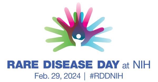 Rare Disease Day at NIH. February 29, 2024. #RDDNIH. 
