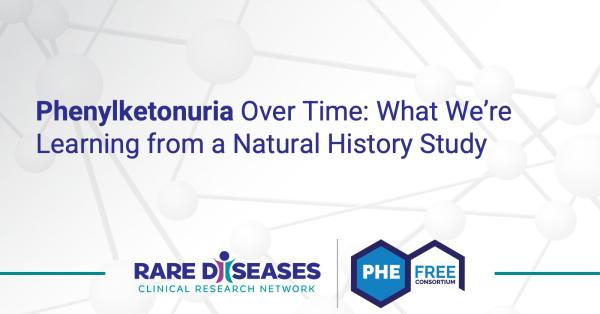 Phenylketonuria Over Time: What We’re Learning from a Natural History Study
